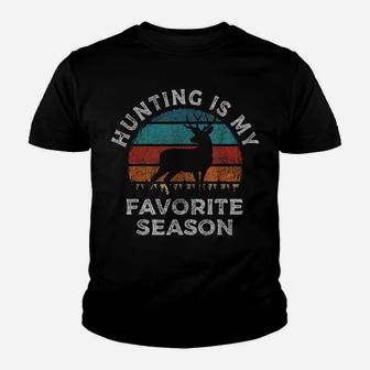 Funny Deer Hunting Is My Favorite Season Funny Hunting Youth T-shirt | Crazezy