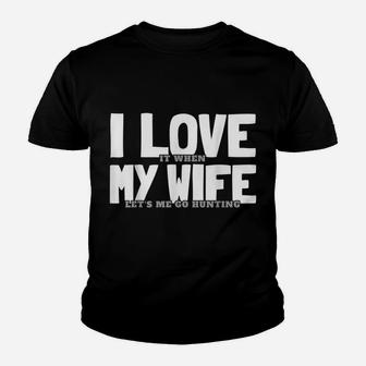 Funny Hunting Saying Hunter I I Love My Wife Youth T-shirt | Crazezy AU