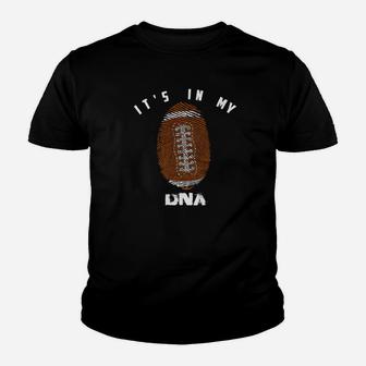 Funny Its In My Dna Birthday Gift For Football Fans Youth T-shirt | Crazezy AU