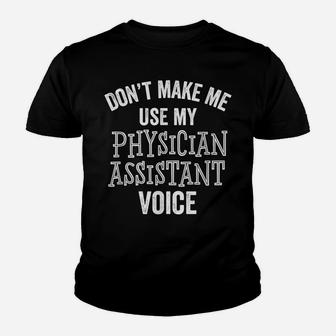 Funny Physician Assistant PA Gift Medical Office Doctor Youth T-shirt | Crazezy UK