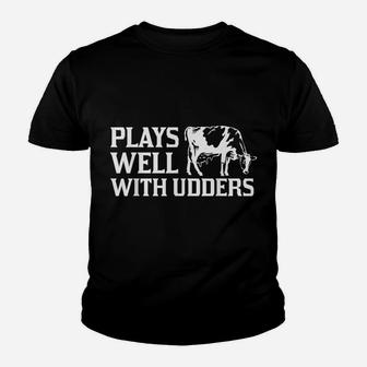 Funny Plays Well With Udders Cool Cow Gift For Men Women Youth T-shirt | Crazezy CA