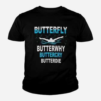 Funny Swimming Butterwhy Swim Team Gift Youth T-shirt | Crazezy CA