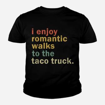 Funny Taco Shirt Romantic Walk Taco Truck Lover Taco Gift Youth T-shirt | Crazezy