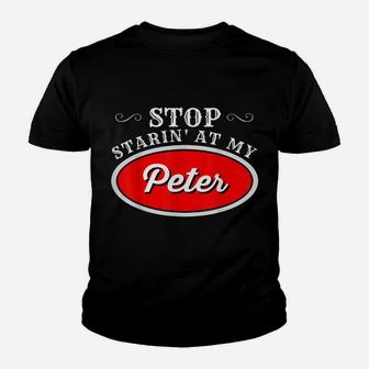 Funny Truck Driver Stop Starin' At My Peter Youth T-shirt | Crazezy