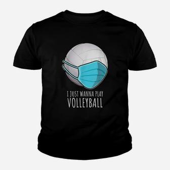 Funny Volleyball Gifts | I Just Wanna Play Volleyball Youth T-shirt | Crazezy DE