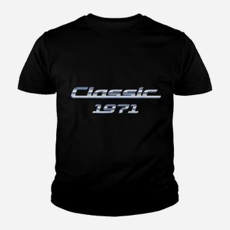 Gift For 49 Year Old Vintage Classic Car 1971 49Th Birthday Youth T-shirt | Crazezy CA
