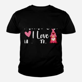 Gnome Valentine There's Gnome One I Love More Than You Gnome Youth T-shirt | Crazezy DE