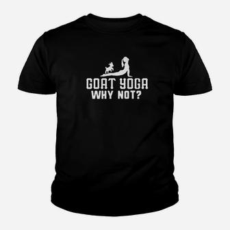Goat Yoga Why No Funny Class Gift Women Girls Youth T-shirt | Crazezy DE