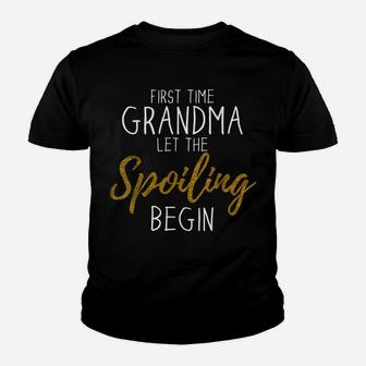 Grandma Let The Spoiling Begin Gift First Time Grandma Youth T-shirt | Crazezy UK