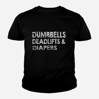 Gym Lovers Dumbbells Deadlifts And Diapers Youth T-shirt | Crazezy