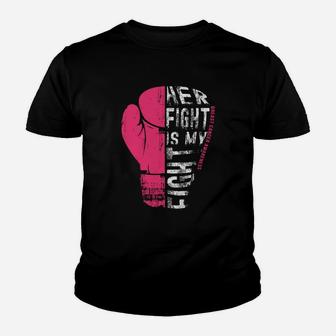 Her Fight Is My Fight Pink Boxing Glove Shirt Youth T-shirt | Crazezy