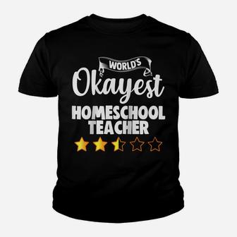 Home School Teacher Gift World's Okayest Homeschool Teacher Raglan Baseball Tee Youth T-shirt | Crazezy