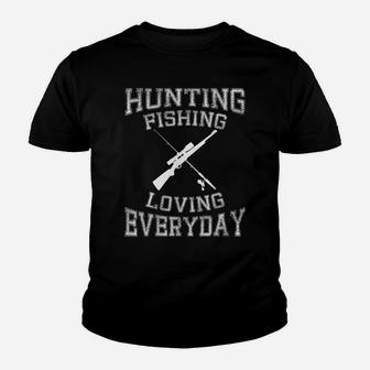 Hunting Fishing Loving Everyday Hunters & Fishermen Youth T-shirt | Crazezy AU