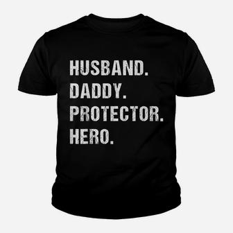 Husband Daddy Protector Hero Best Dad Fathers Day Gift Youth T-shirt | Crazezy AU