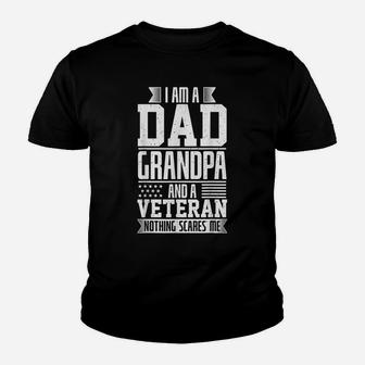 I Am A Dad, Grandpa And A Veteran Nothing Scares Me Youth T-shirt | Crazezy