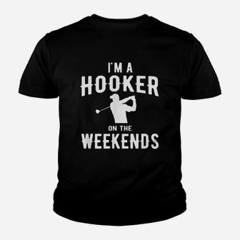I Am A Hooker On The Weekends Funny Golf Youth T-shirt | Crazezy UK
