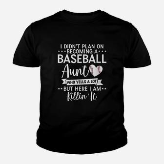 I Did Not Plan On Becoming A Baseball Aunt Youth T-shirt | Crazezy