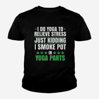 I Do Yoga To Relieve Stress Just Kidding Youth T-shirt | Crazezy UK