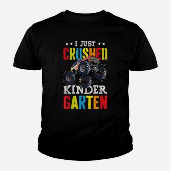 I Just Crushed Kindergarten Monster Truck Graduation Gift Youth T-shirt | Crazezy