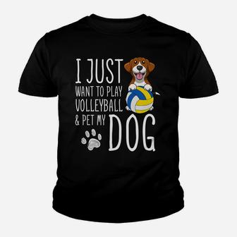 I Just Want To Play Volleyball And Pet My Dog Youth T-shirt | Crazezy