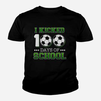 I Kicked 100 Days Of School Soccer Sports Boys Kids Gift Youth T-shirt | Crazezy
