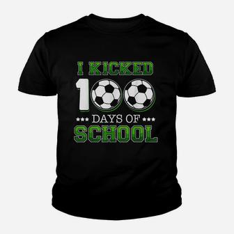 I Kicked 100 Days Of School Soccer Sports Youth T-shirt | Crazezy CA
