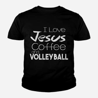 I Love Jesus Coffee And Volleyball Sport Volley Coach Gift Youth T-shirt | Crazezy