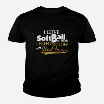 I Love Softball So Much I Bleed Yellow With Red Laces Youth T-shirt | Crazezy CA