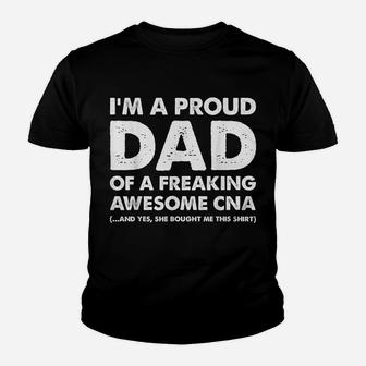 I'm A Proud Dad Of A Freaking Awesome Cna Youth T-shirt | Crazezy
