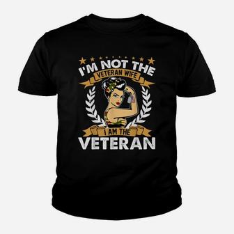 I'm Not The Veteran's Wife I Am The Veteran Veterans Gifts Youth T-shirt | Crazezy AU