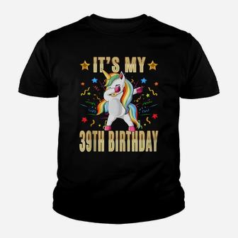 It's My 39Th Birthday - 39Th Birthday Unicorn Dab Party Gift Youth T-shirt | Crazezy