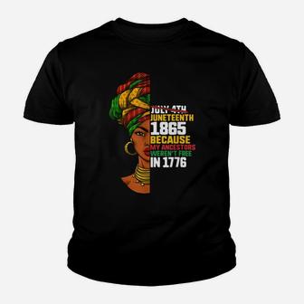Juneteenth Day Ancestors Free 1776 July 4Th Black African11 Youth T-shirt | Crazezy CA