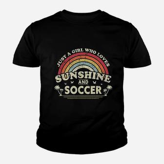 Just A Girl Who Loves Sunshine And Soccer Youth T-shirt | Crazezy CA