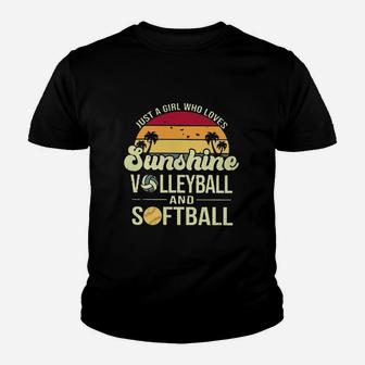 Just A Girl Who Loves Sunshine Volleyball And Softball Youth T-shirt | Crazezy