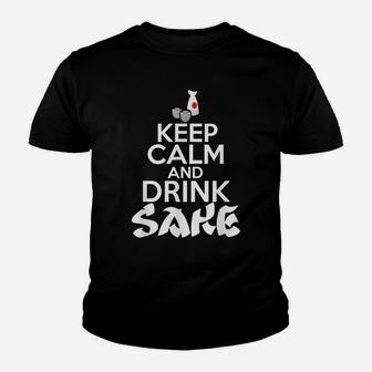 Keep Calm And Drink Sake Japan Youth T-shirt | Crazezy AU