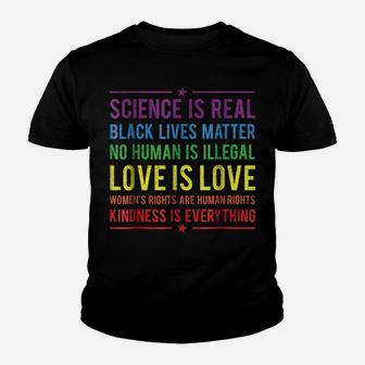 Kindness Is EVERYTHING Science Is Real, Love Is Love Tee Youth T-shirt | Crazezy AU