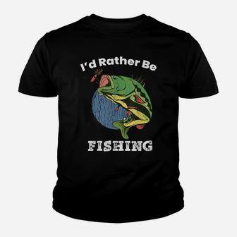 Large Mouth Bass I'd Rather Be Fishing Outdoor Lover Youth T-shirt | Crazezy AU