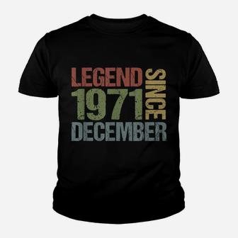 Legend Since December 1971 49Th Birthday 49 Years Old Gifts Youth T-shirt | Crazezy UK