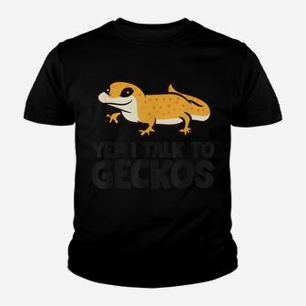 Leopard Gecko Reptile Owner Yep I Talk To Geckos Youth T-shirt | Crazezy DE