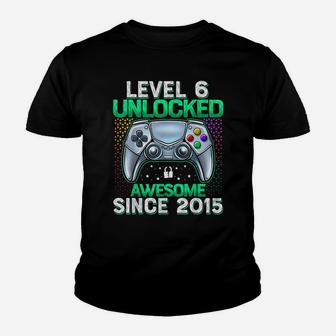 Level 6 Unlocked Awesome Since 2015 6Th Birthday Gaming Youth T-shirt | Crazezy