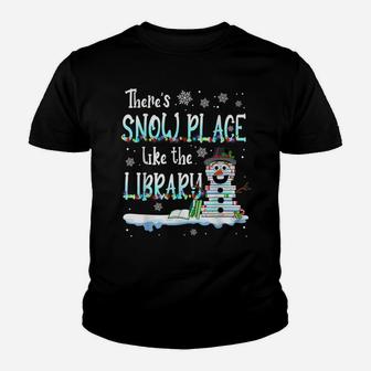 Librarian There's Snow Place Like The Library Christmas Snow Youth T-shirt | Crazezy