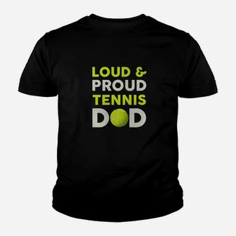 Loud And Proud Tennis Dad Lover Fathers Day Gift Premium Youth T-shirt | Crazezy UK