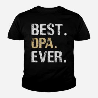 Mens Best Opa Graphic Opa Gift From Granddaughter Grandson Youth T-shirt | Crazezy CA