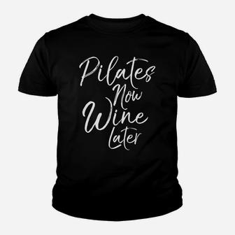 Mens Funny Yoga Gift For Drinkers Cute Pilates Now Wine Later Youth T-shirt | Crazezy UK
