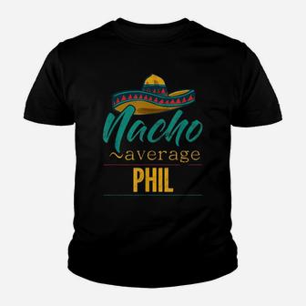 Mens Nacho Average Phil Gift Funny Cinco De Mayo Sombrero Youth T-shirt | Crazezy