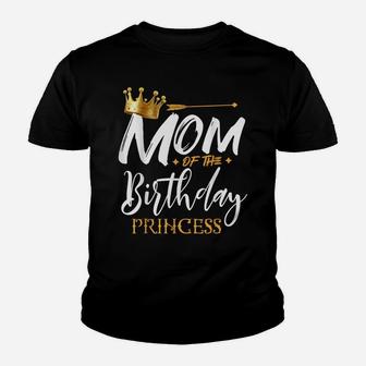 Mom Of The Birthday Princess Funny Mama Mommy Grandma Nana Youth T-shirt | Crazezy