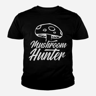 Mushroom Hunter Collecting Picking Picker Mushrooms Youth T-shirt | Crazezy