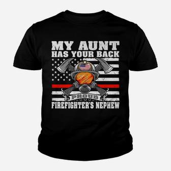 My Aunt Has Your Back Proud Firefighter Nephew Family Gift Youth T-shirt | Crazezy
