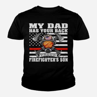 My Dad Has Your Back - Proud Firefighter's Son Family Gift Youth T-shirt | Crazezy