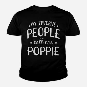 My Favorite People Call Me Poppie Cool Grandpa Birthday Gift Youth T-shirt | Crazezy